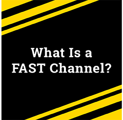 What Is a FAST Channel?