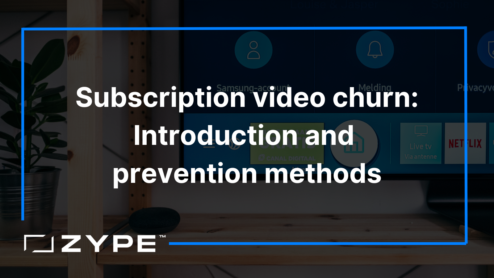 Subscription Video Churn: Introduction and Prevention Methods