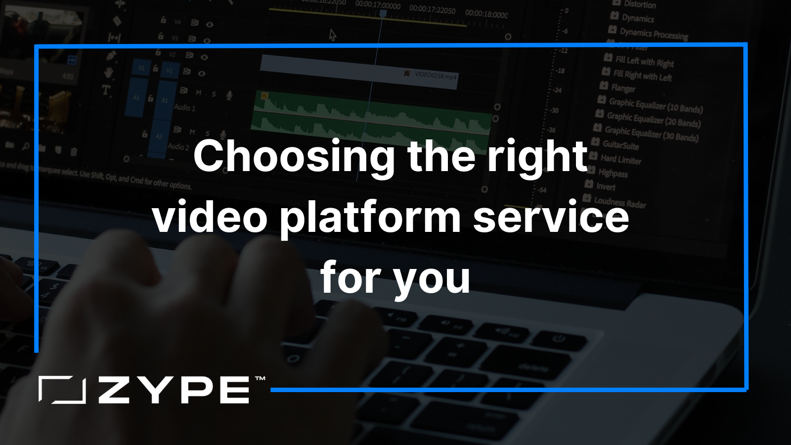 The Best Video Platform Service for You